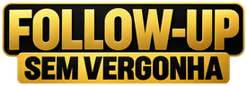 Follow-Up Sem Vergonha